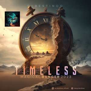 DJ Bestinoo - Timeless Magical Banger [Mixtape] Download 